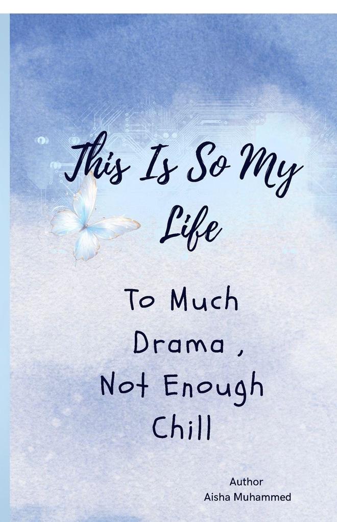 This Is So My Life