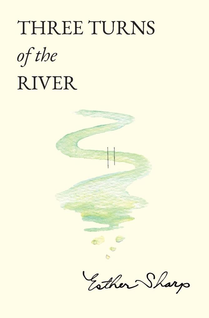 Three Turns of the River