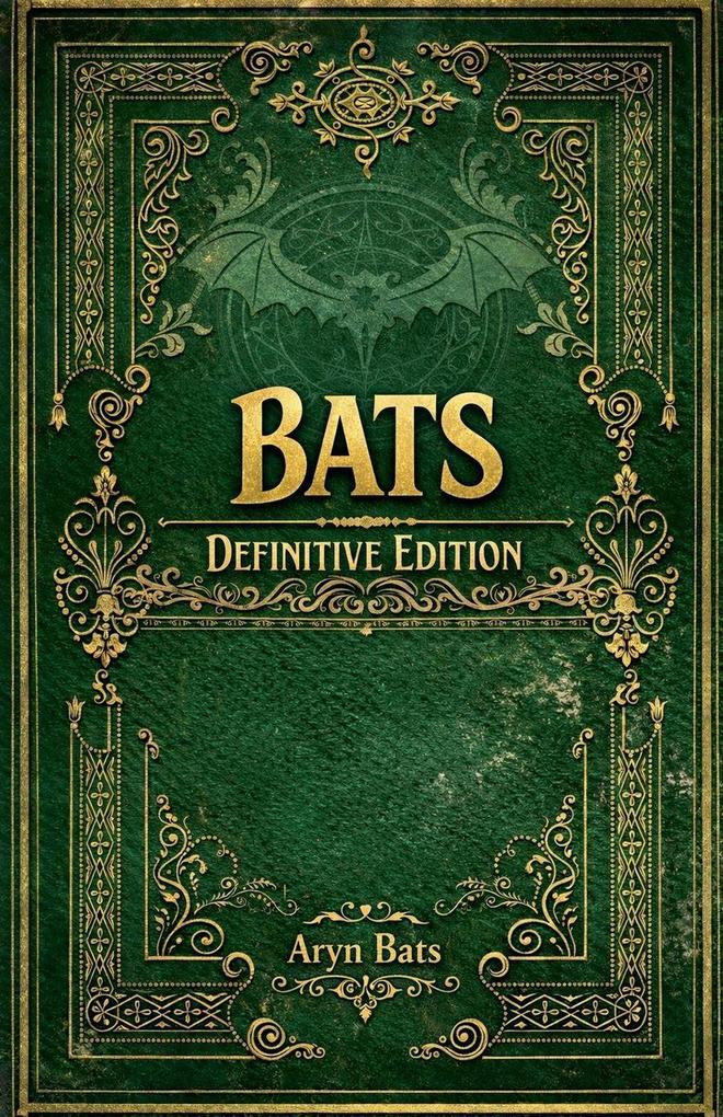 Bats Definite Edition