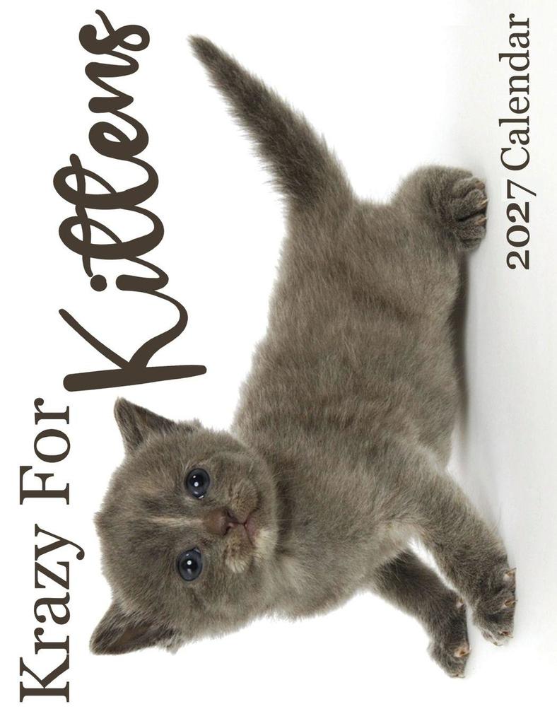 Krazy For Kittens 2027 Calendar