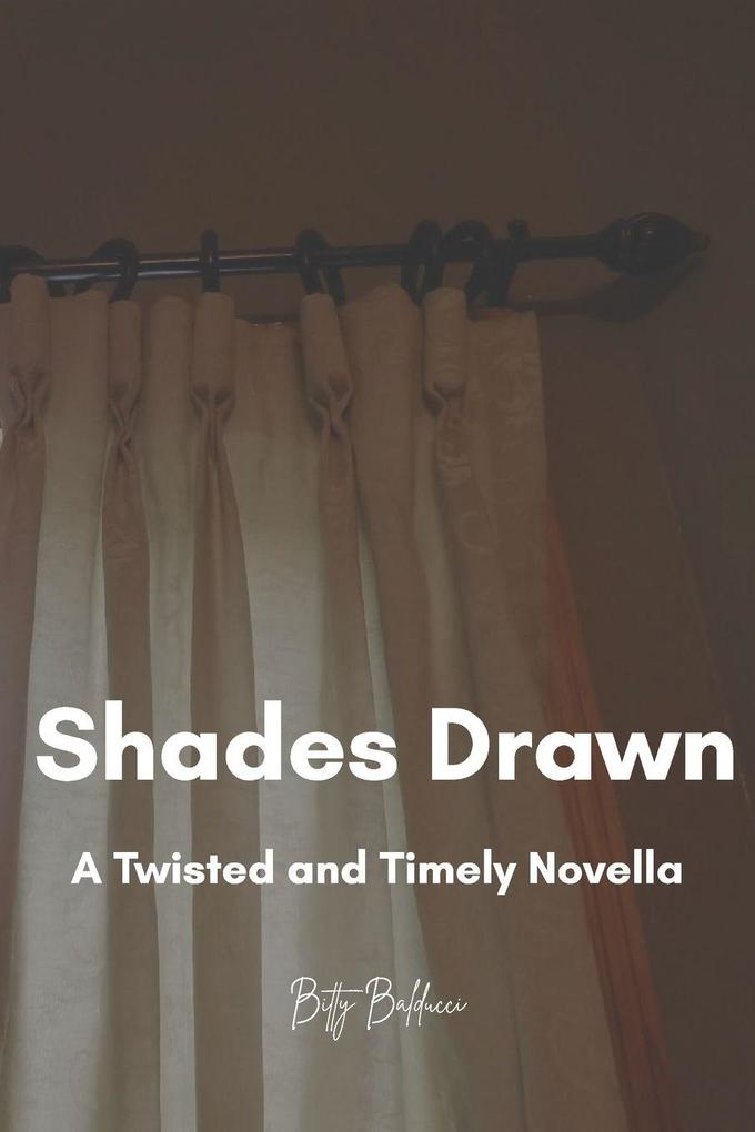 Shades Drawn