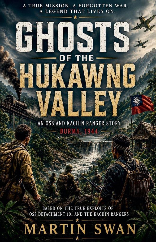 Ghosts of Hukawng Valley
