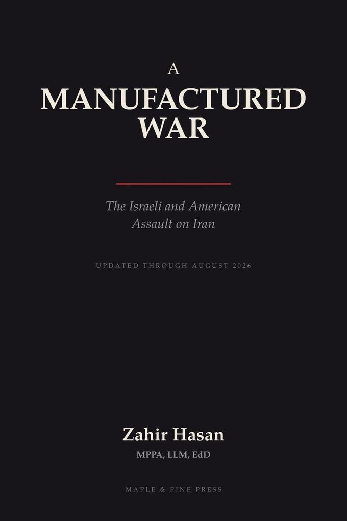 A Manufactured War