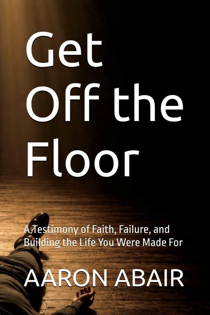 Get Off the Floor