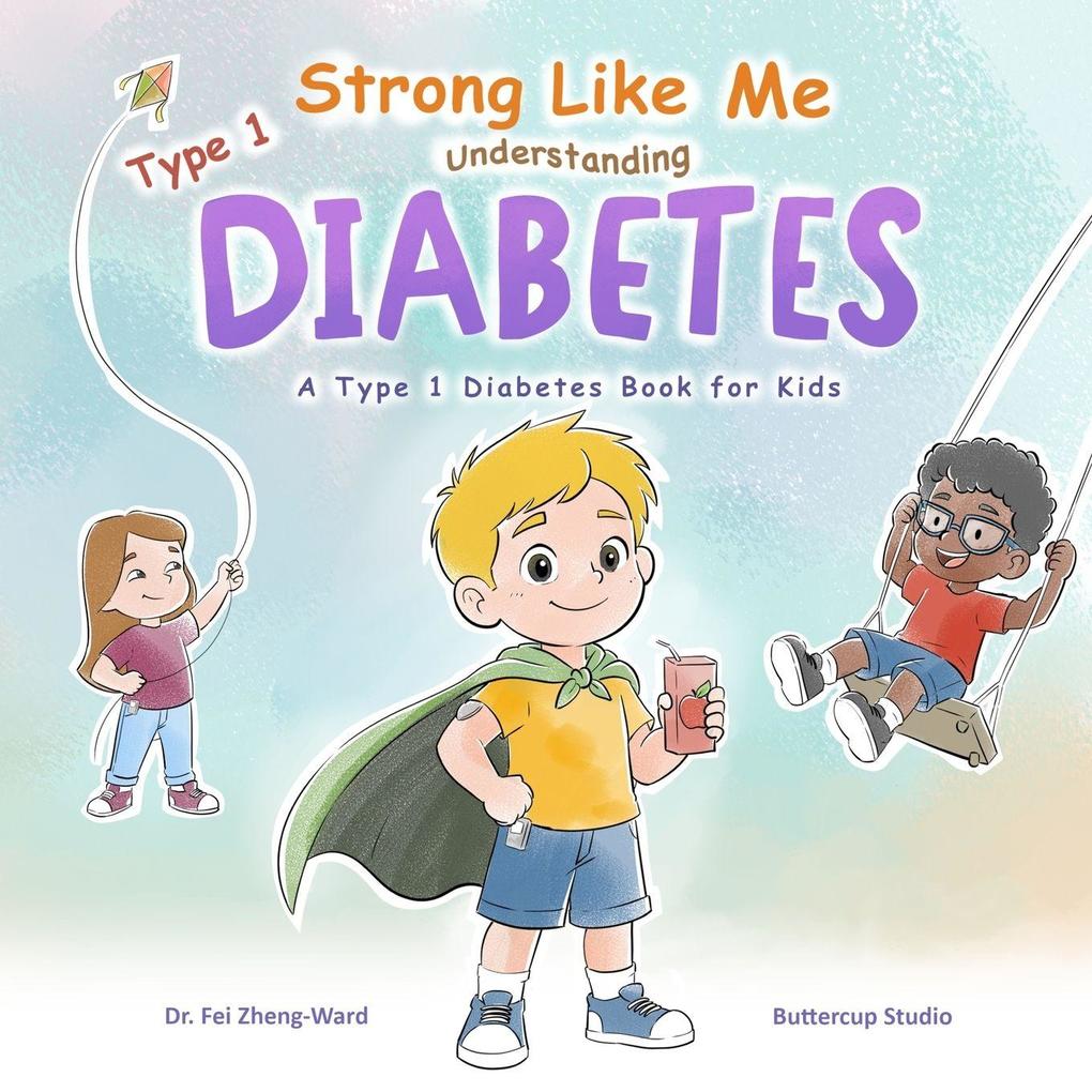 Strong Like Me - Understanding Type 1 Diabetes