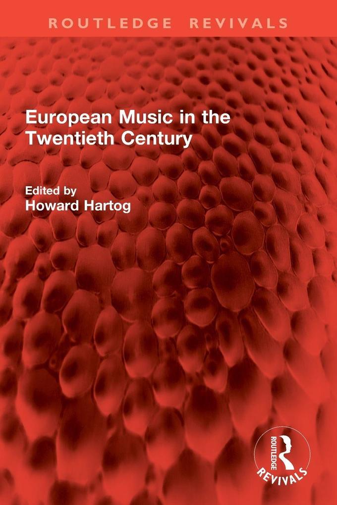 European Music in the Twentieth Century