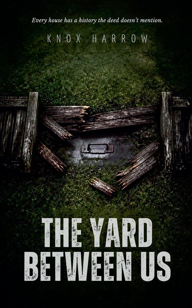 The Yard Between Us