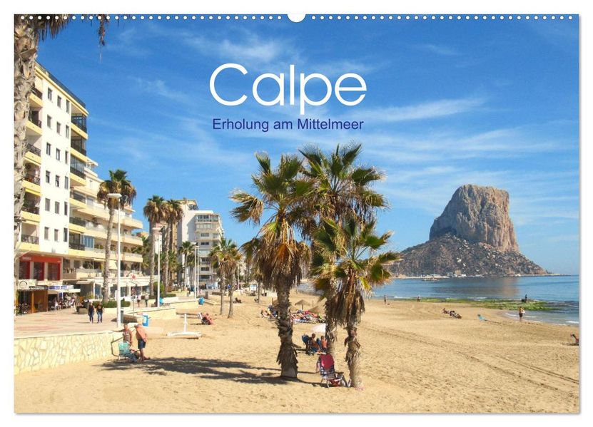 Calpe - Erholung am Mittelmeer (Wandkalender 2027 DIN A2 quer) CALVENDO Monatskalender