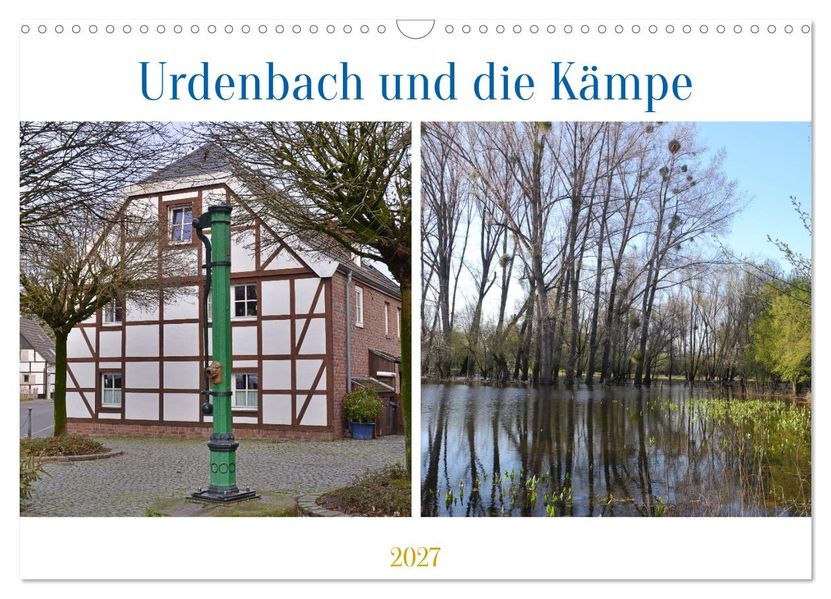 Urdenbach und die Kämpe (Wandkalender 2027 DIN A3 quer) CALVENDO Monatskalender