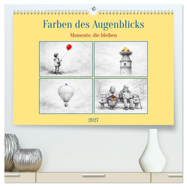 Farben des Augenblicks - Momente die bleiben (hochwertiger Premium Wandkalender 2027 DIN A2 quer) Kunstdruck in Hochglanz