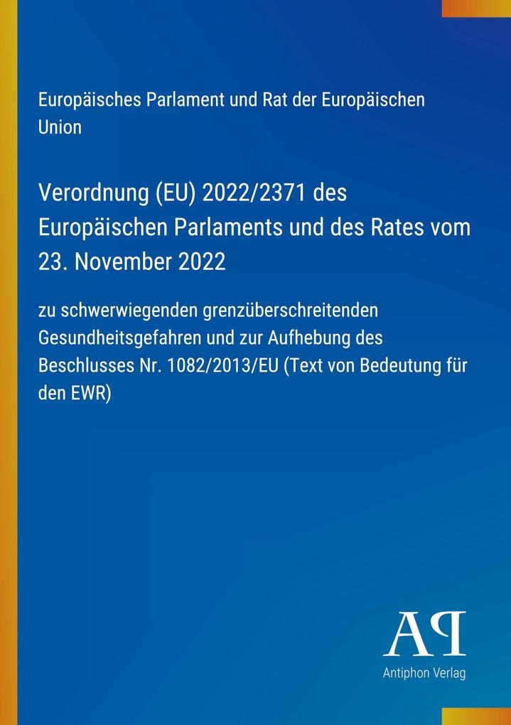 Verordnung (EU) 2022/2371 des Europäischen Parlaments und des Rates vom 23. November 2022