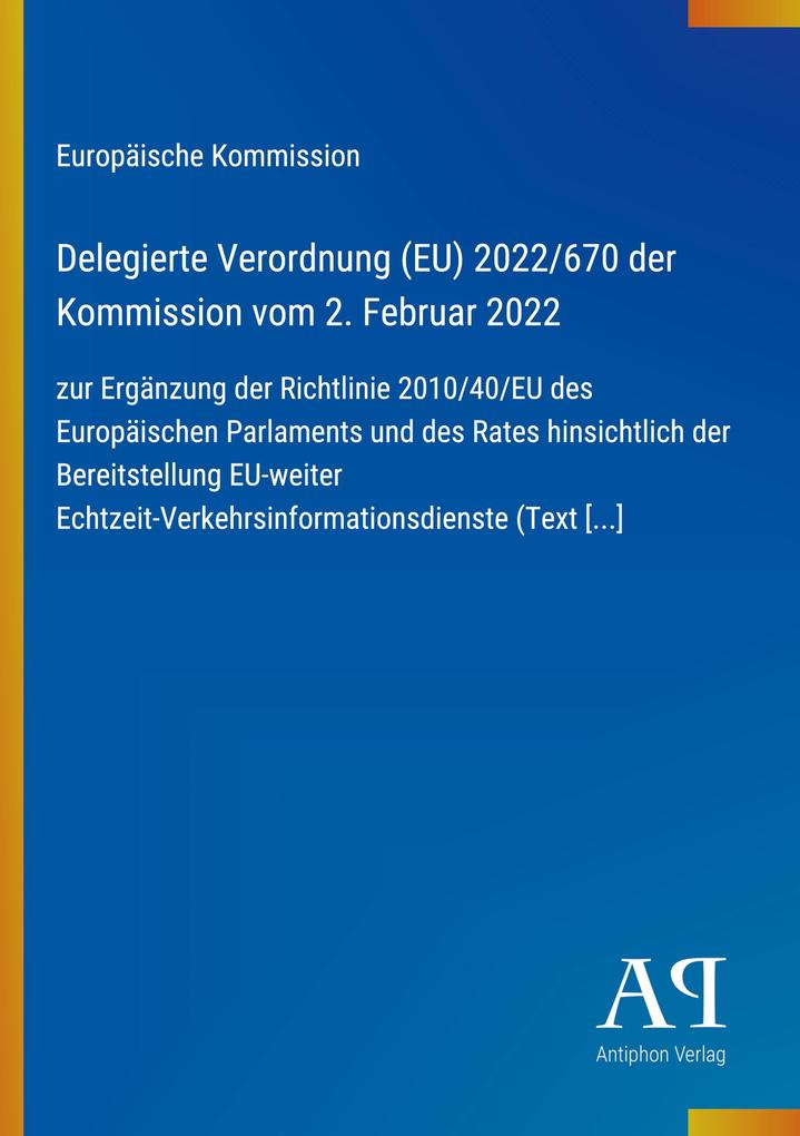 Delegierte Verordnung (EU) 2022/670 der Kommission vom 2. Februar 2022