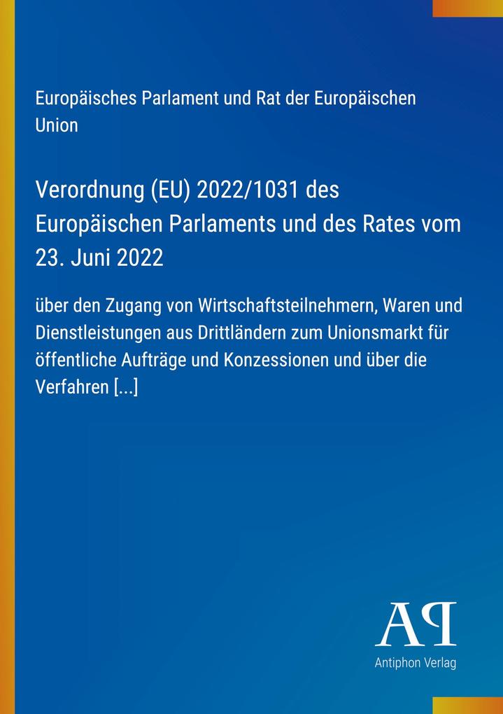 Verordnung (EU) 2022/1031 des Europäischen Parlaments und des Rates vom 23. Juni 2022