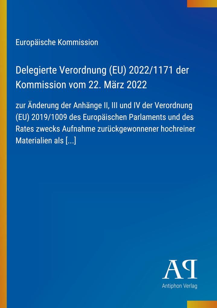 Delegierte Verordnung (EU) 2022/1171 der Kommission vom 22. März 2022