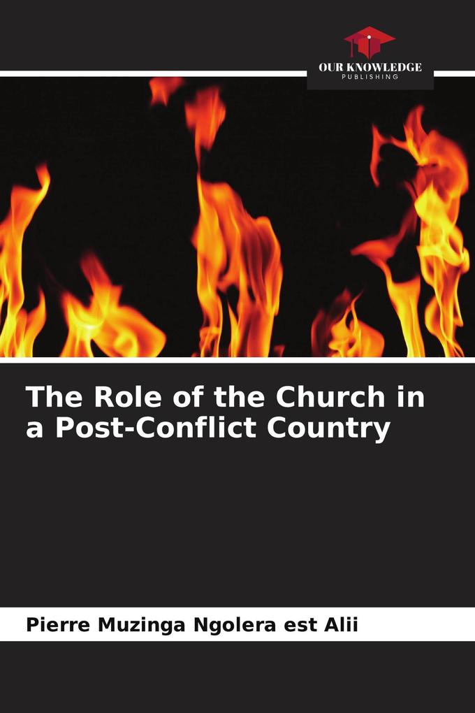 The Role of the Church in a Post-Conflict Country