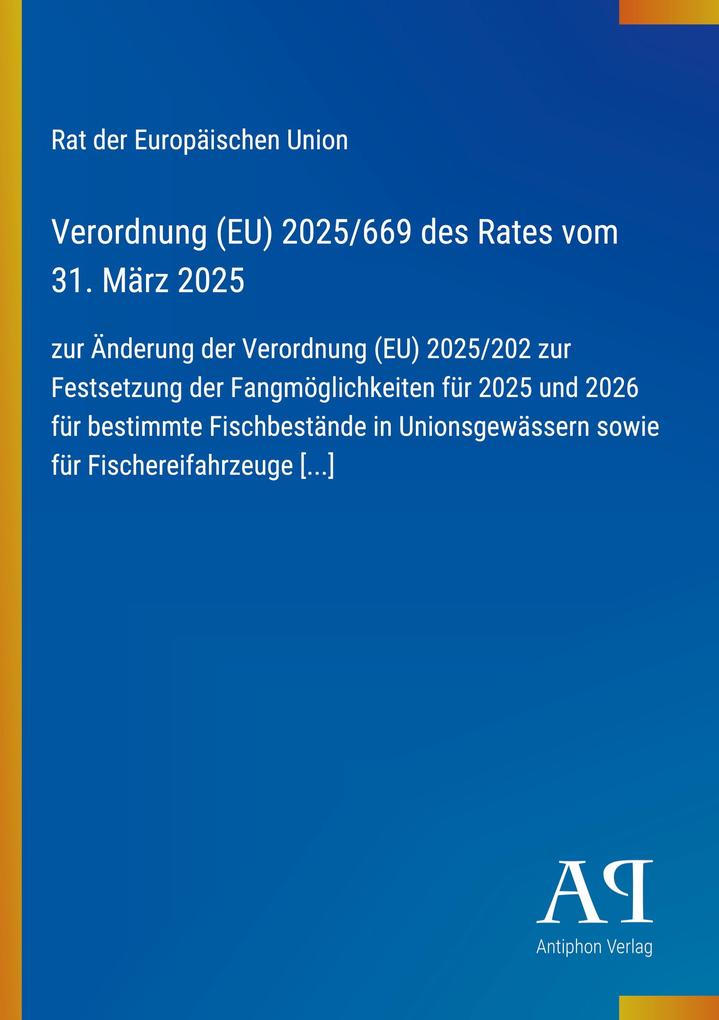 Verordnung (EU) 2025/669 des Rates vom 31. März 2025