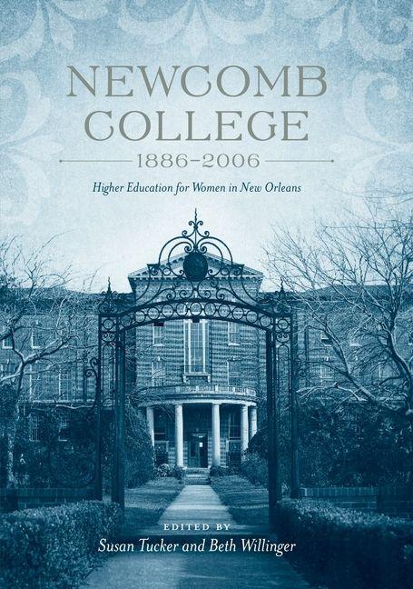Newcomb College 1886-2006