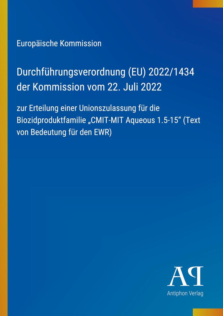 Durchführungsverordnung (EU) 2022/1434 der Kommission vom 22. Juli 2022