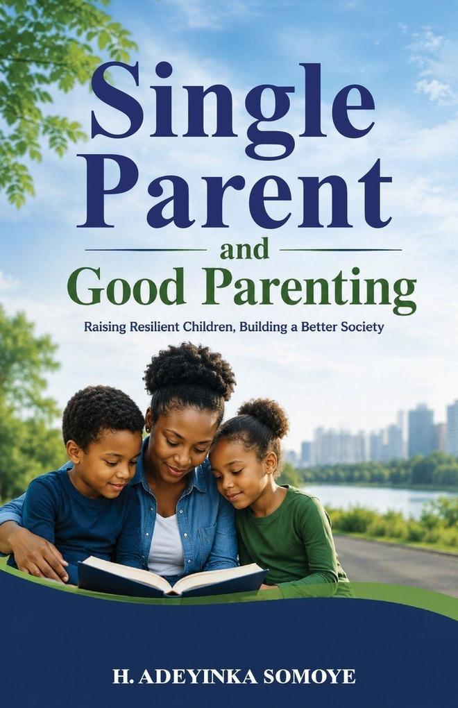 SINGLE 'PARENT' AND GOOD PARENTING