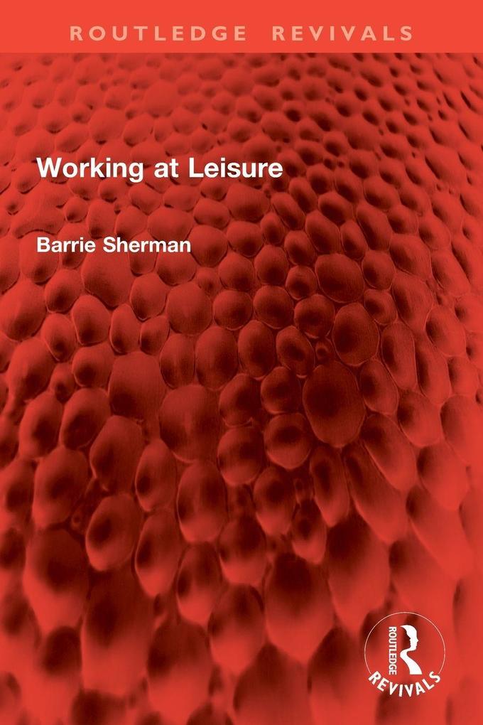 Working at Leisure