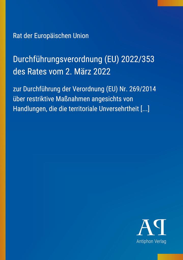 Durchführungsverordnung (EU) 2022/353 des Rates vom 2. März 2022