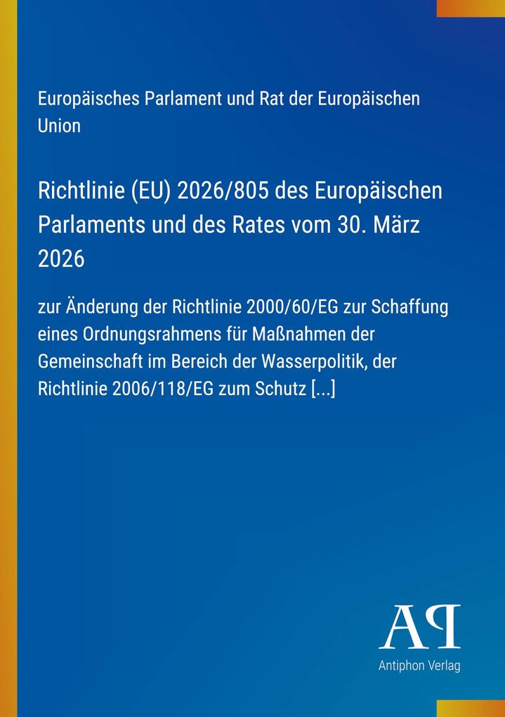 Richtlinie (EU) 2026/805 des Europäischen Parlaments und des Rates vom 30. März 2026