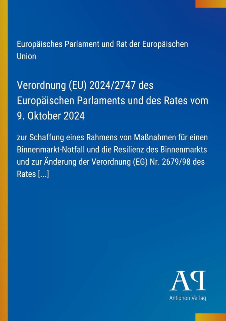 Verordnung (EU) 2024/2747 des Europäischen Parlaments und des Rates vom 9. Oktober 2024