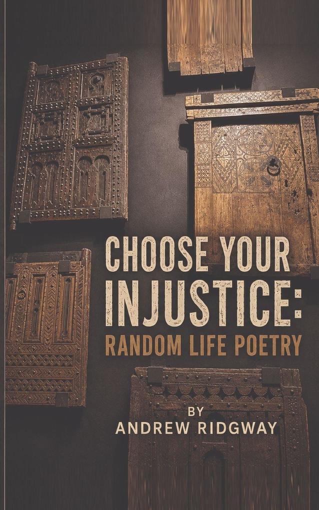 Choose your injustice