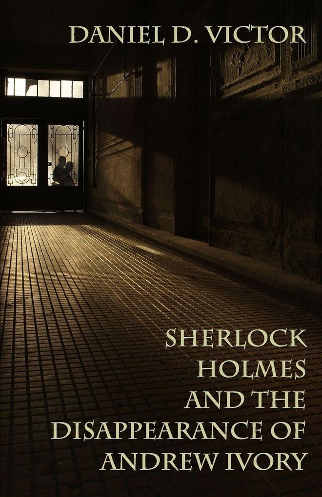 Sherlock Holmes and the Disappearance of Andrew Ivory