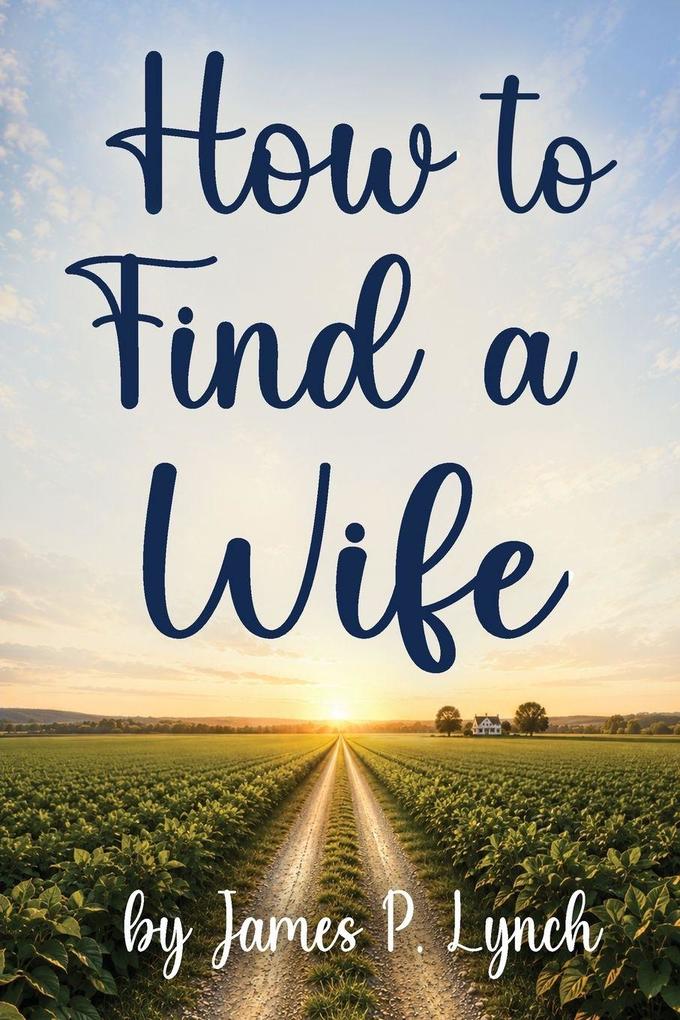 How to Find a Wife