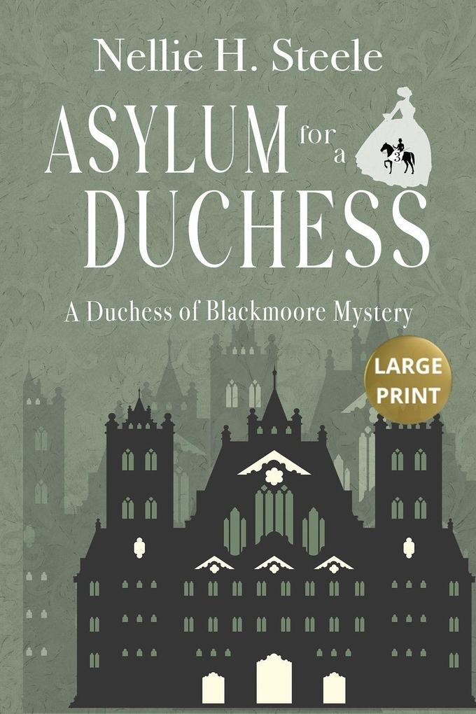 Asylum for a Duchess Large Print