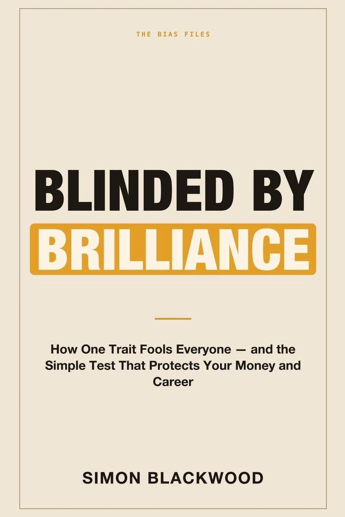 Blinded by Brilliance