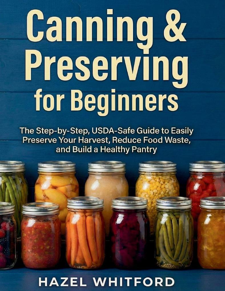 Canning & Preserving for Beginners
