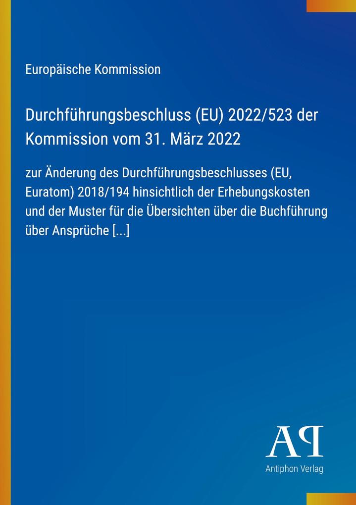 Durchführungsbeschluss (EU) 2022/523 der Kommission vom 31. März 2022