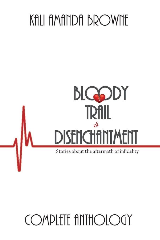 The Bloody Trail of Disenchanment