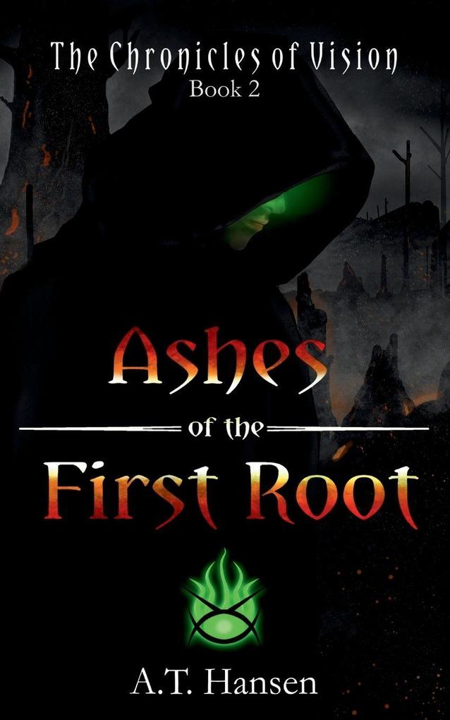 Ashes of the First Root