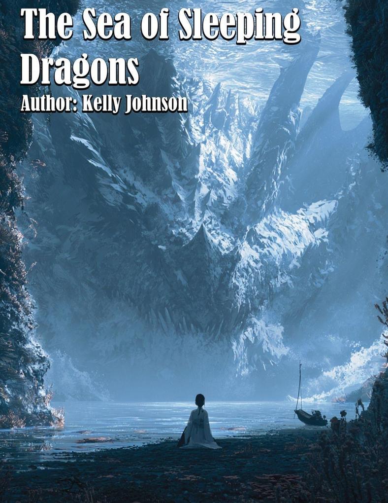 The Sea of Sleeping Dragons
