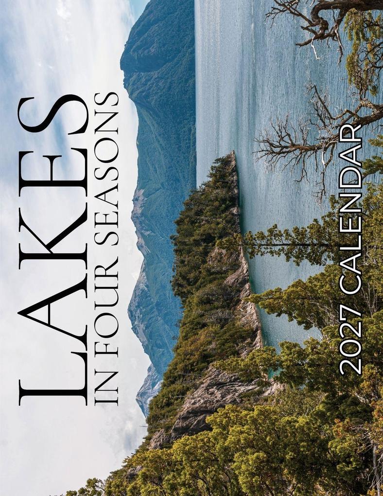 Lakes In Four Seasons 2027 Calendar