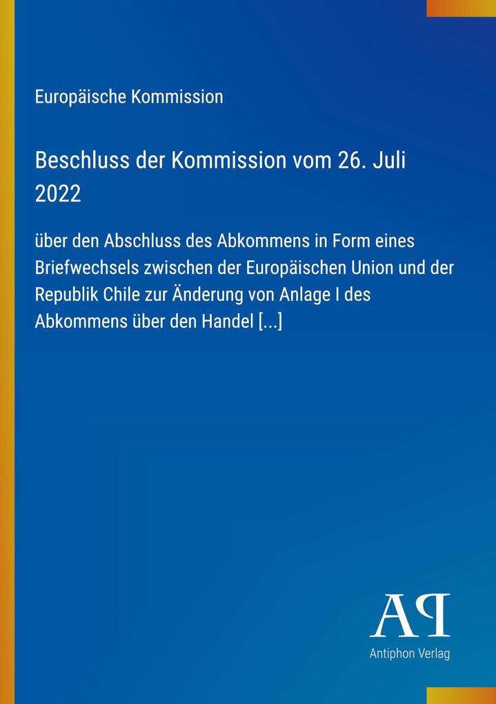 Beschluss der Kommission vom 26. Juli 2022
