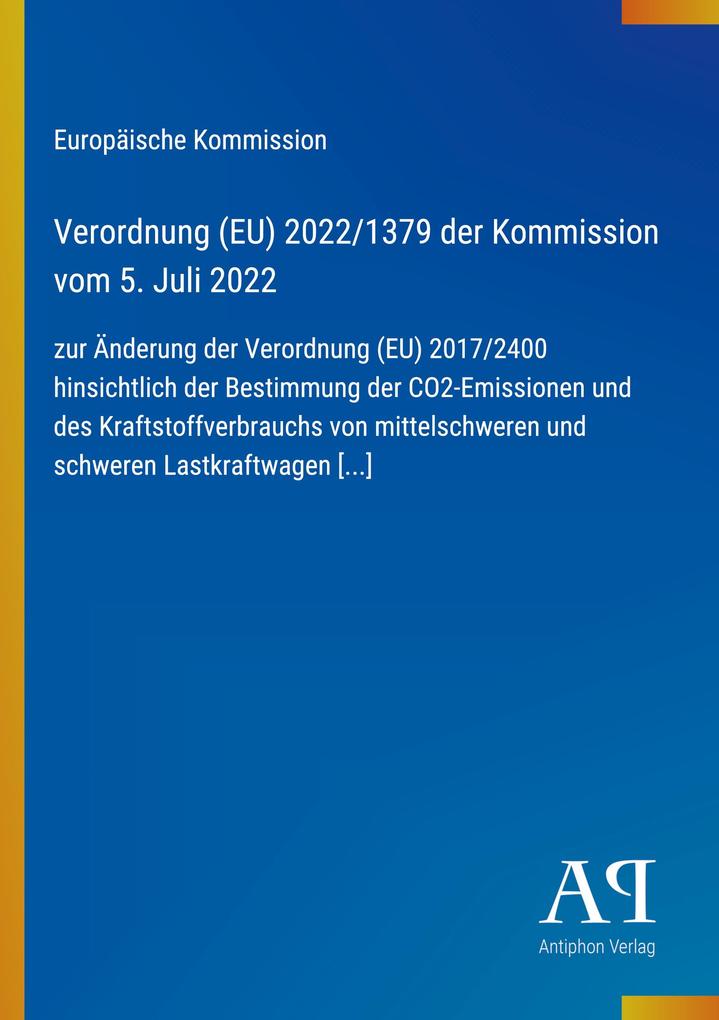 Verordnung (EU) 2022/1379 der Kommission vom 5. Juli 2022