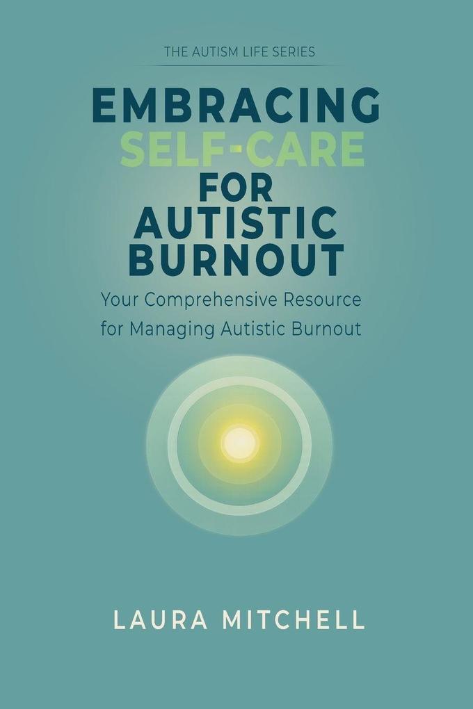 Embracing Self-Care for Autistic Burnout