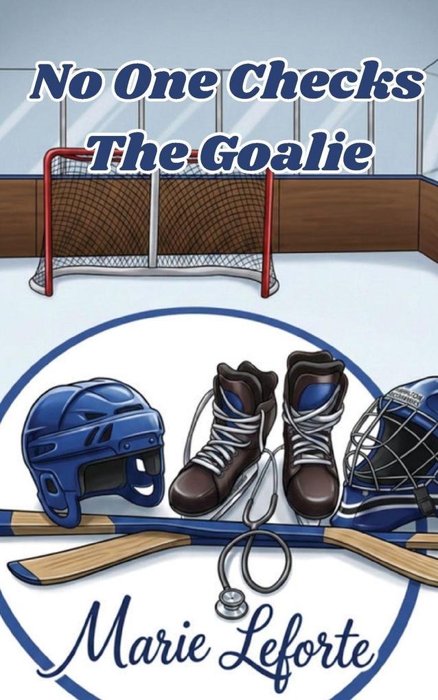 No One Checks The Goalie