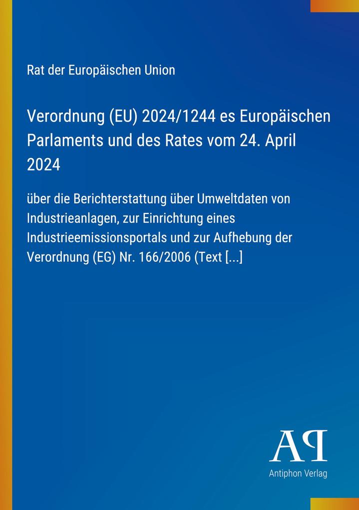 Verordnung (EU) 2024/1244 es Europäischen Parlaments und des Rates vom 24. April 2024