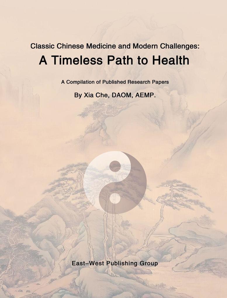 Classic Chinese Medicine and Modern Challenges