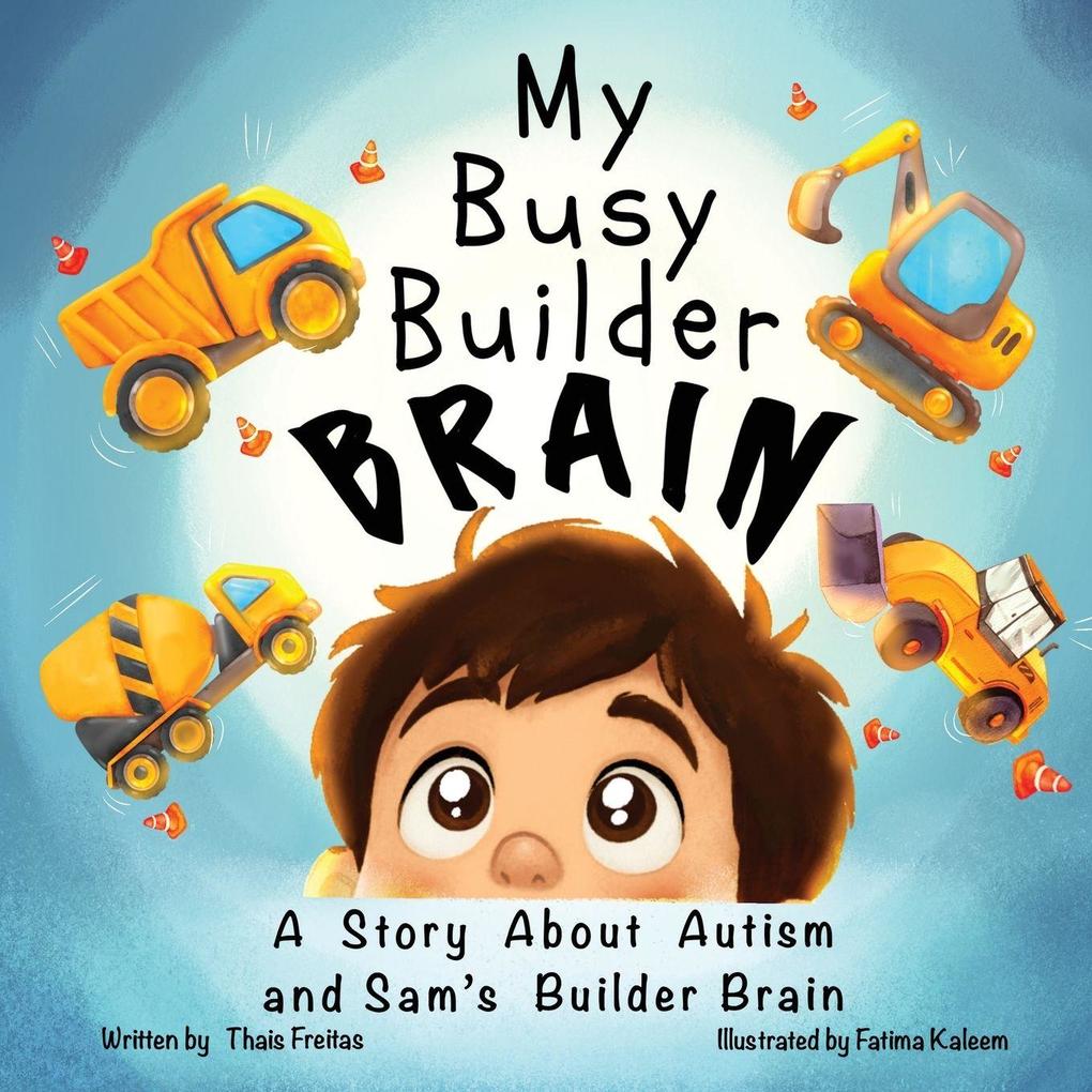 My Busy Builder Brain