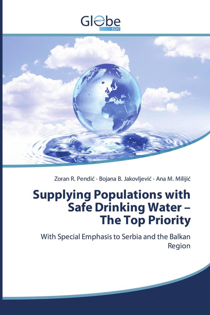 Supplying Populations with Safe Drinking Water - The Top Priority