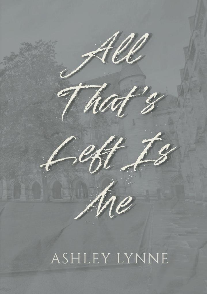 All That's Left Is Me