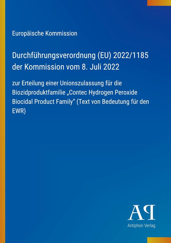 Durchführungsverordnung (EU) 2022/1185 der Kommission vom 8. Juli 2022