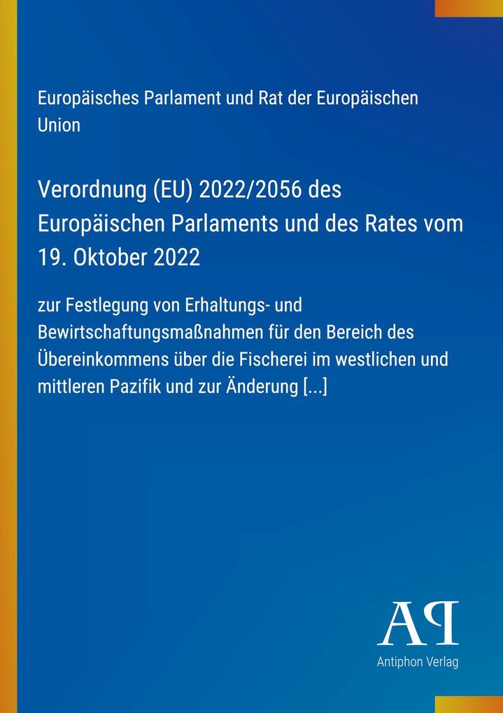 Verordnung (EU) 2022/2056 des Europäischen Parlaments und des Rates vom 19. Oktober 2022