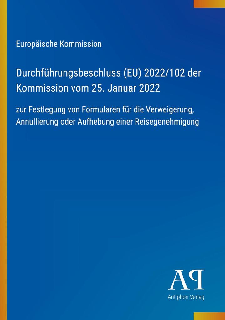 Durchführungsbeschluss (EU) 2022/102 der Kommission vom 25. Januar 2022